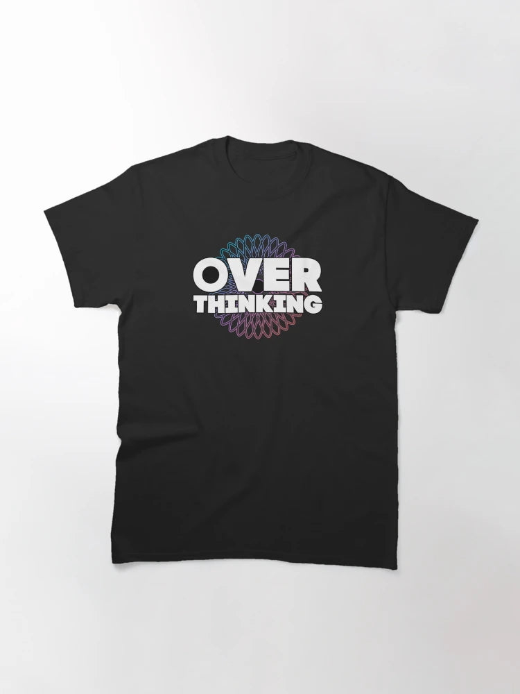 Overthinking is my Superpower | Over Thinker