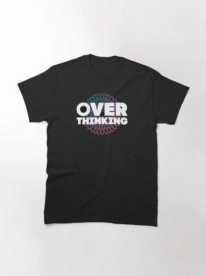 Overthinking is my Superpower | Over Thinker