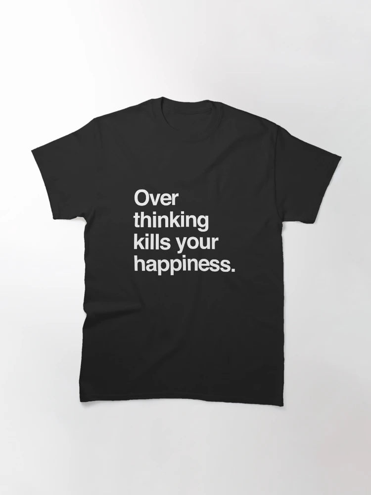 Overthinking Kills Your Happiness