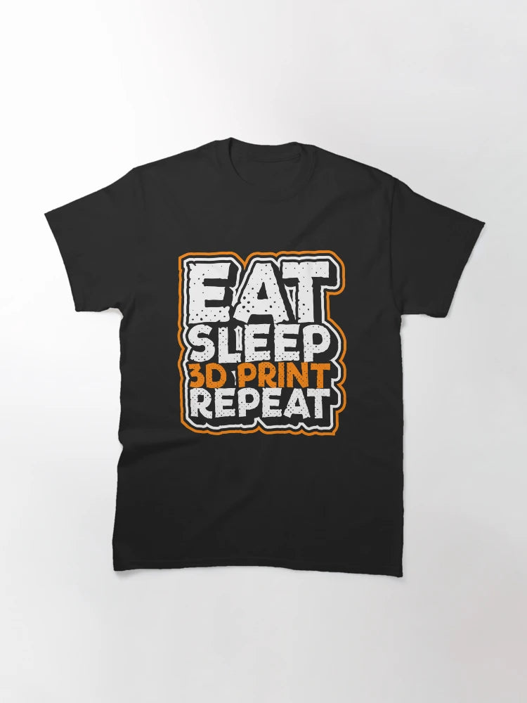 Eat Sleep 3D Print Repeat 3D Printing