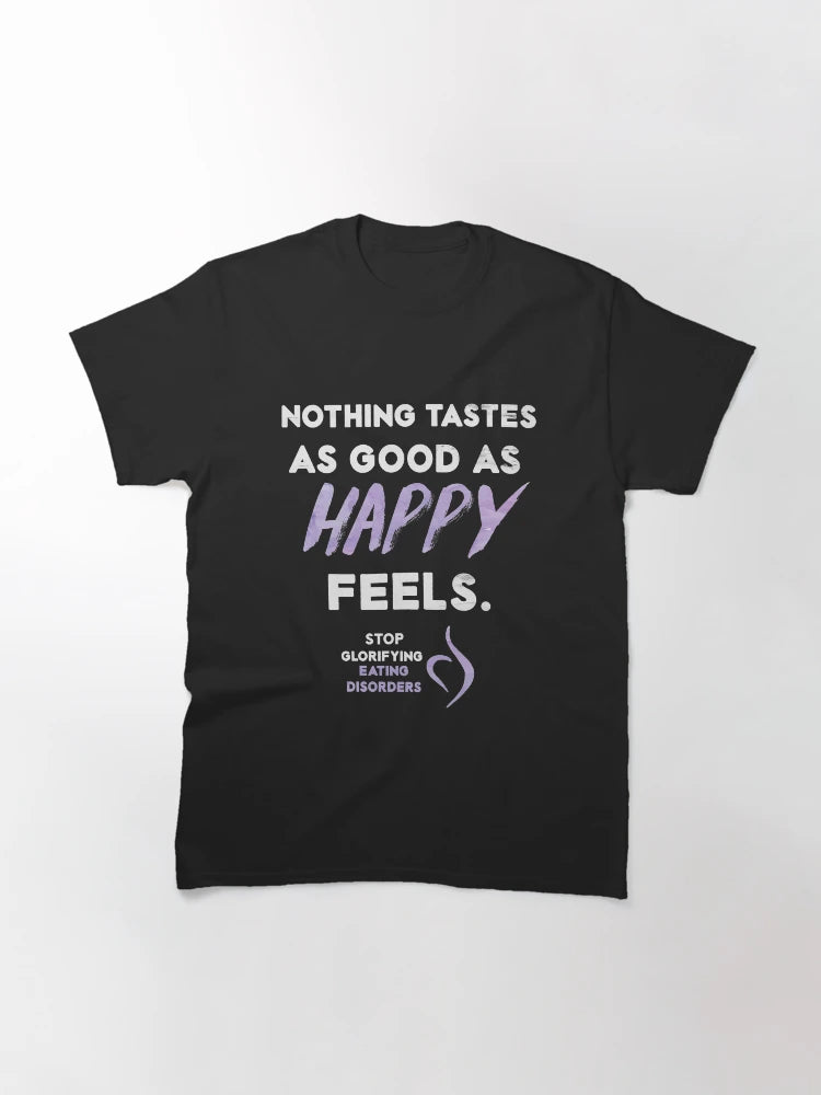 Nothing Tastes As Good As Happy Feels