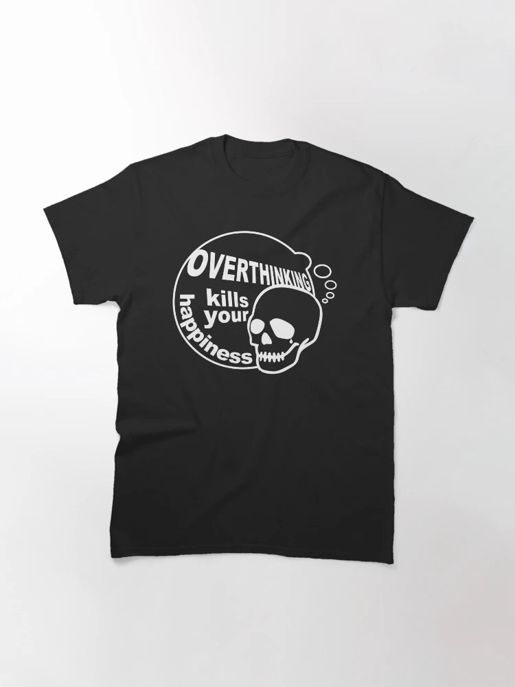 Overthinking kills your happiness Black & White