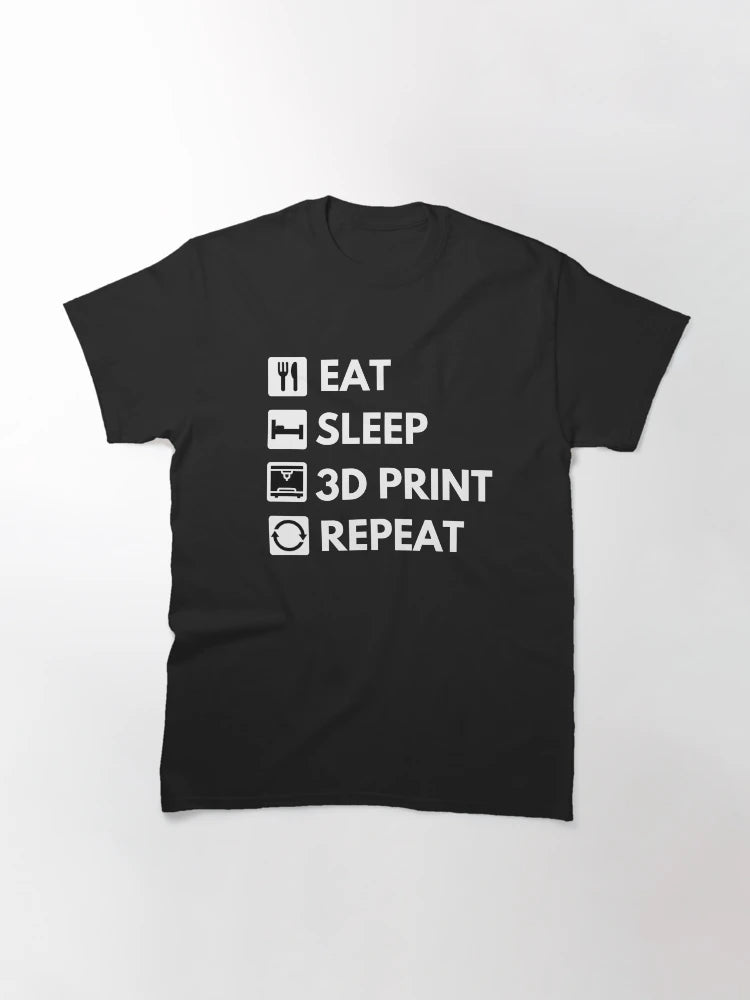 Eat Sleep 3D Print Repeat - Funny 3D printing