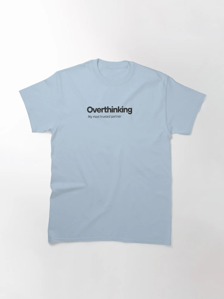 Overthinking ; Overthinker Quote