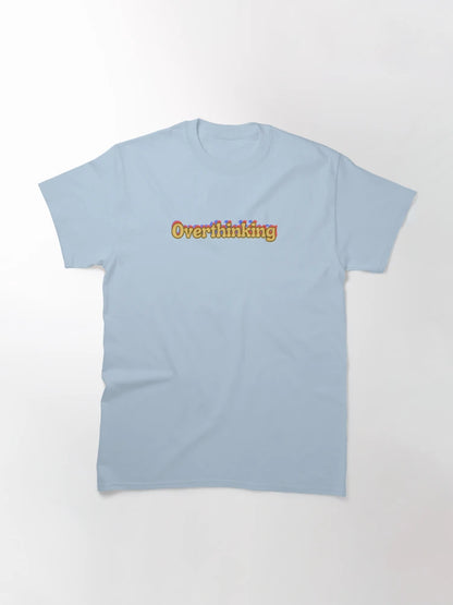Overthinking ; Overthinker Quote