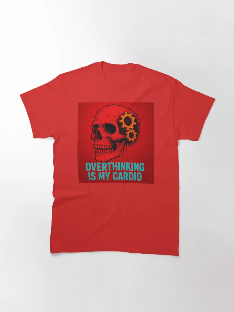 Overthinking Is My Cardio – Red Skull Design