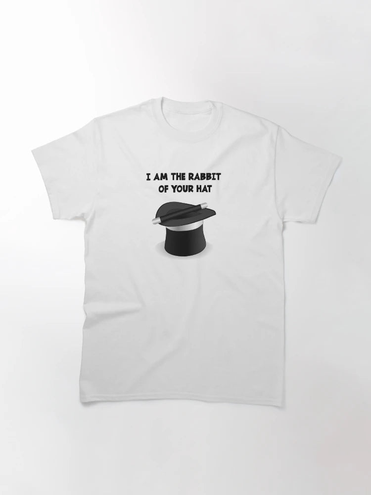 I am the rabbit of your hat