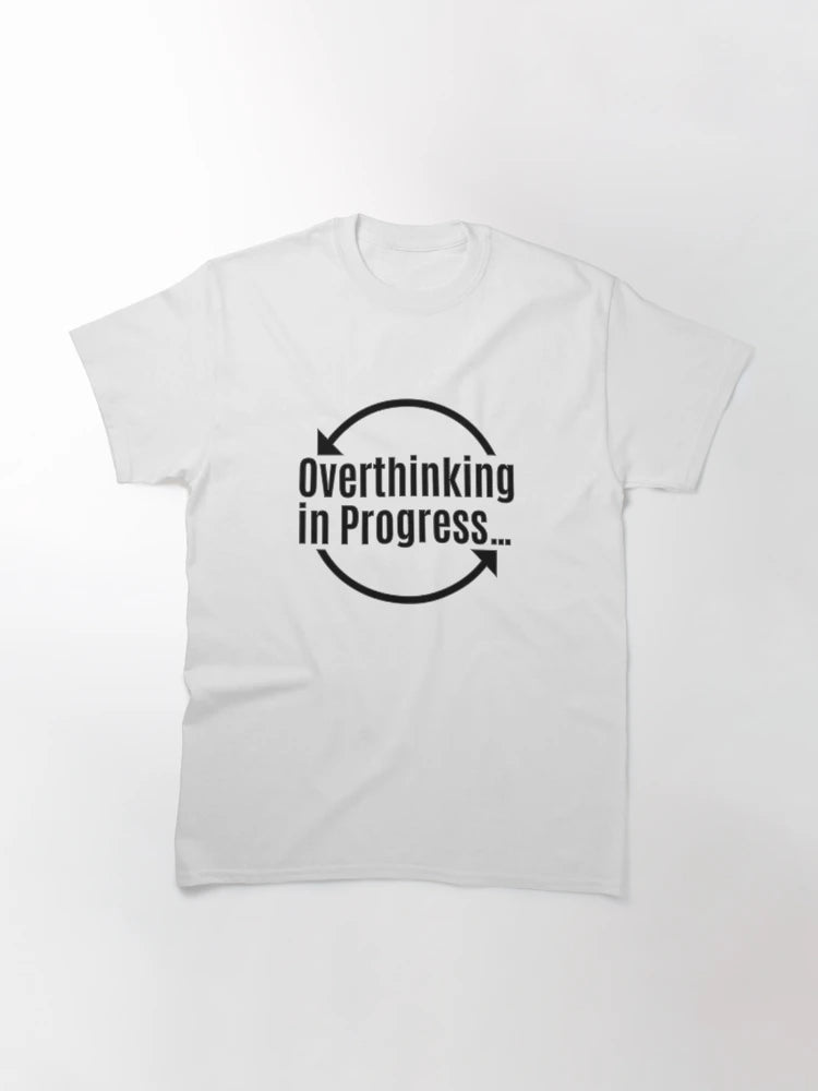 Overthinking in Progress…