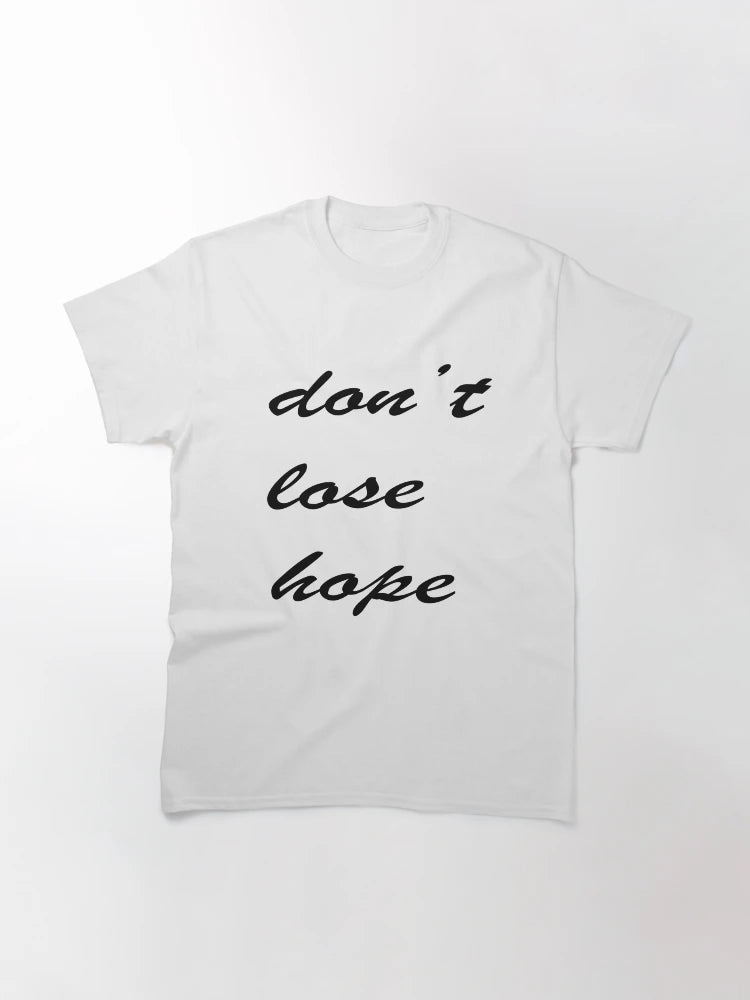Don't lose Hope beautiful gift t-shirt