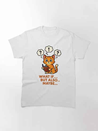 Overthinking Cat Anxiety - What If But Also Maybe Mental Health Humour Design