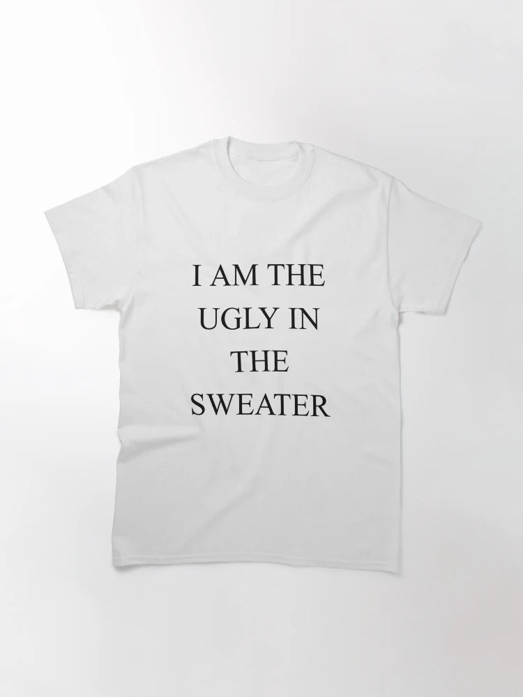 I Am the Ugly in the Sweater
