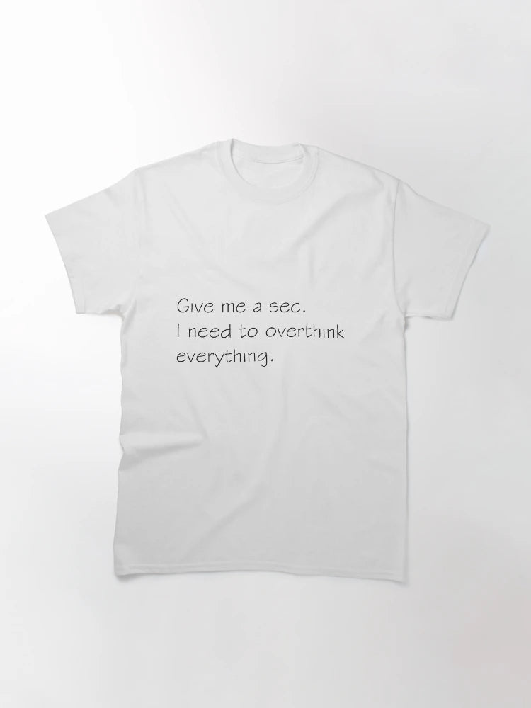 Overthinking Everything