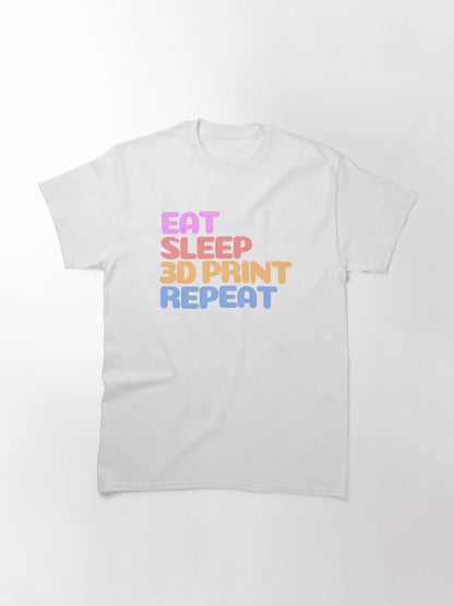 Eat Sleep 3D Print Repeat