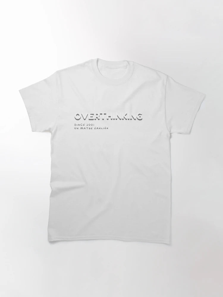 OVERTHINKING - Since 2001... or maybe earlier - funny tee mug bag cap