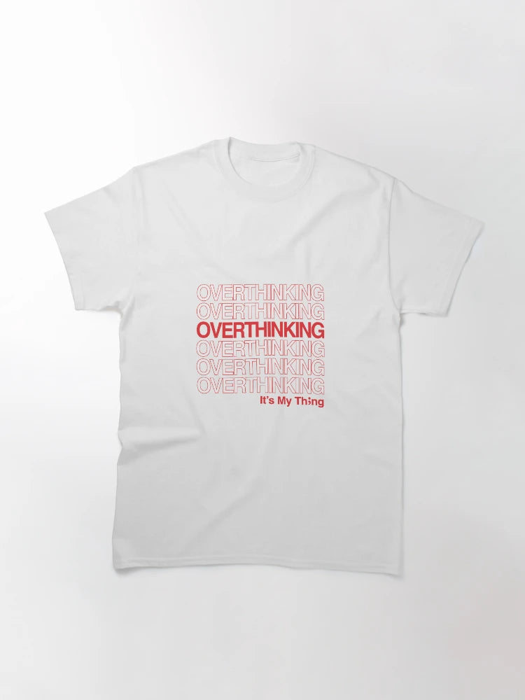 OVERTHINKING