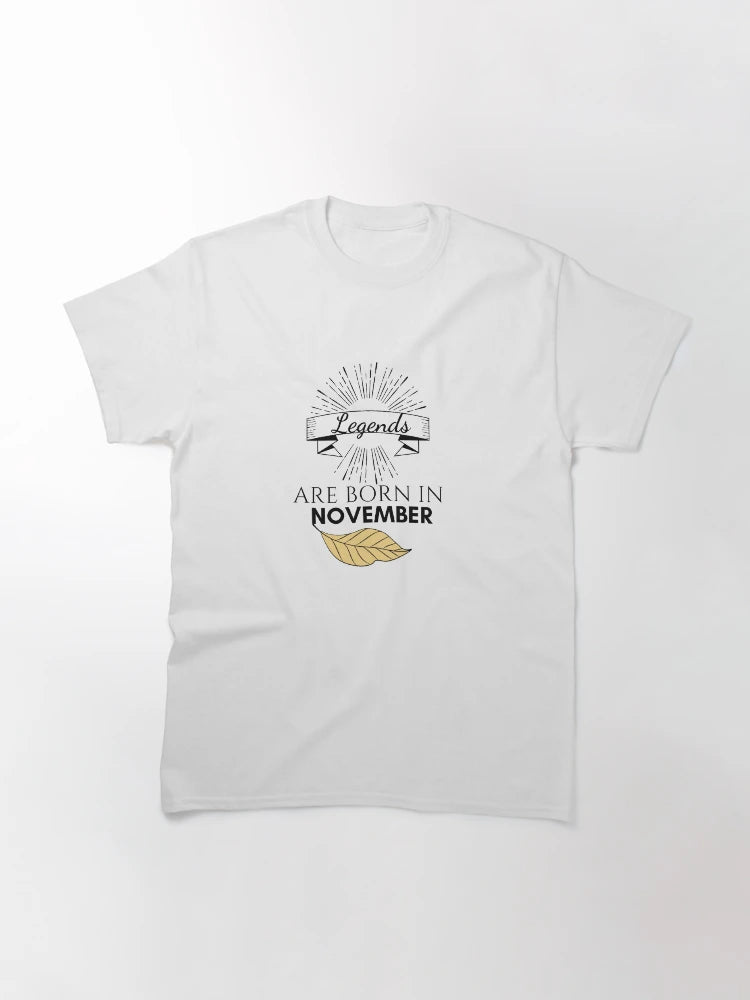 Legends are Born in November T-Shirt