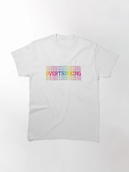 OVERTHINKING