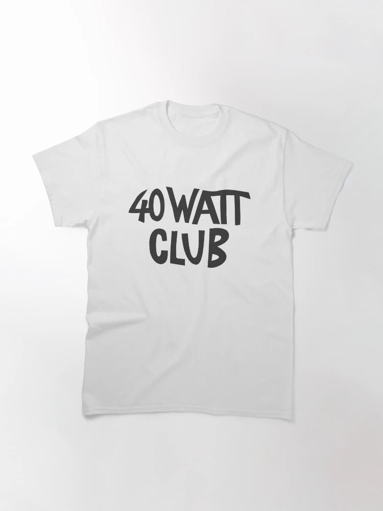 40 Watt Club
