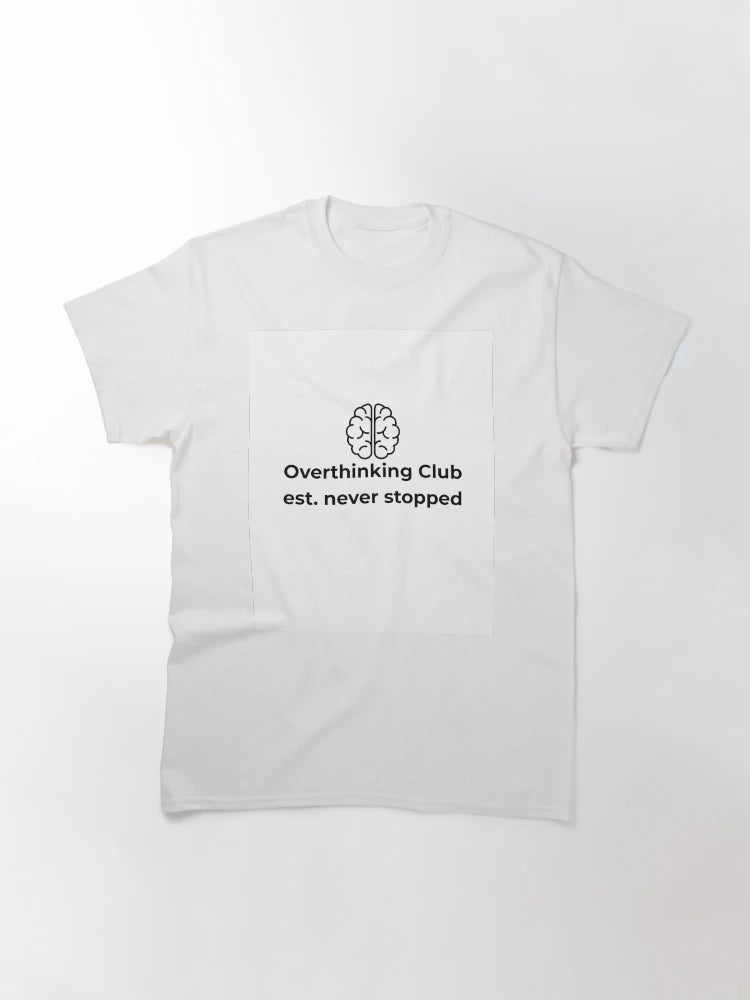 overthinking club est. never stopped - funny overthinker design