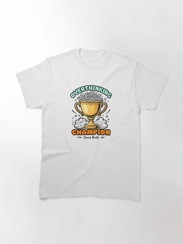 Overthinking Champion Trophy – Funny Mental Health Humor Design