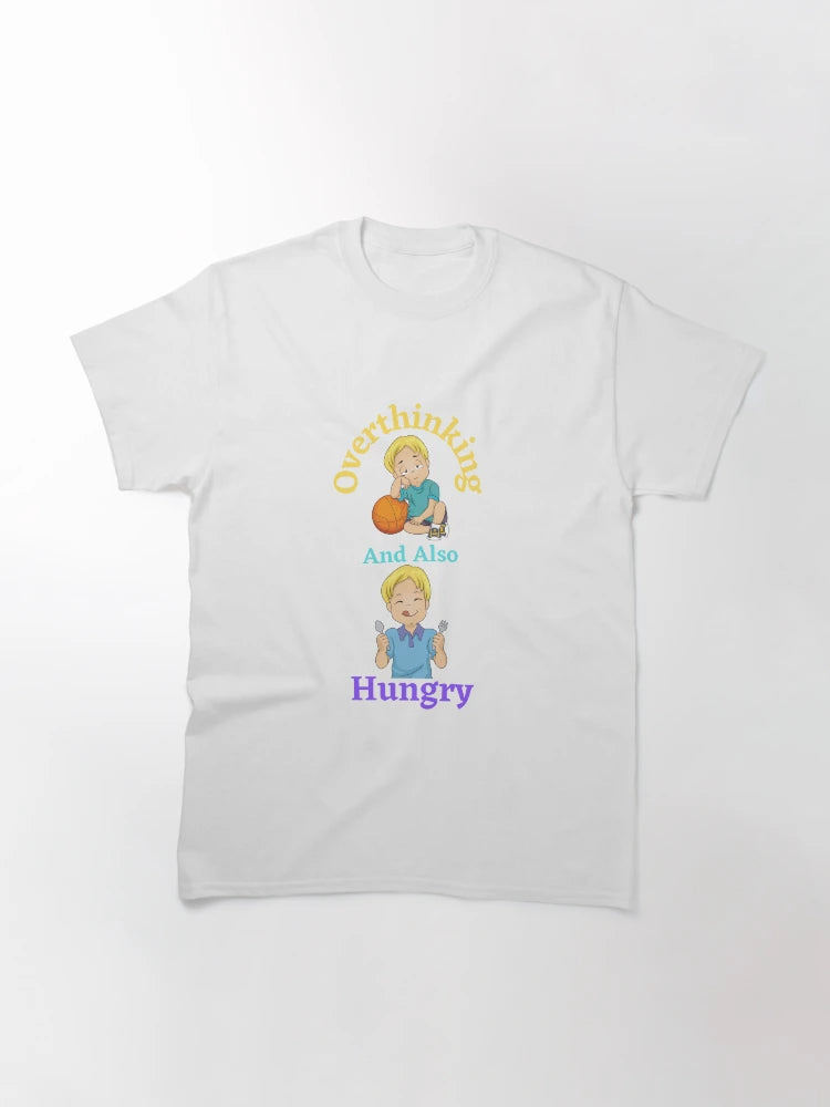 Overthinking And Also Hungry