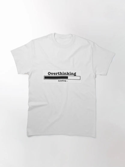 Overthinking Loading...