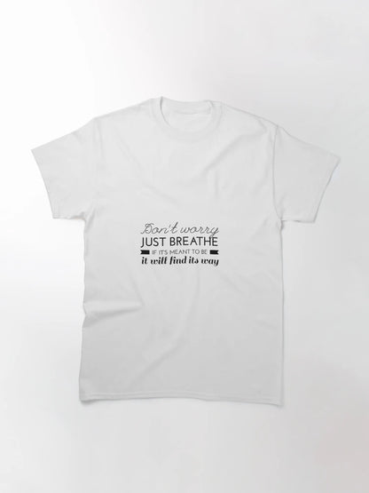 Don't worry ,if it is meant to be it will be