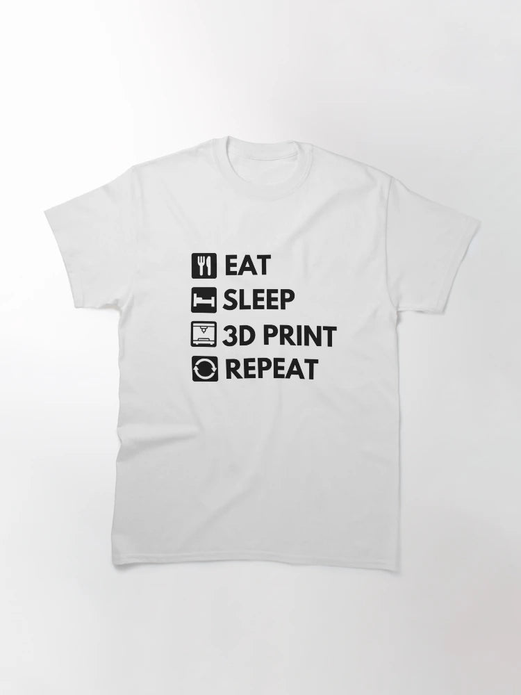 Eat Sleep 3D Print Repeat - Funny 3D printing
