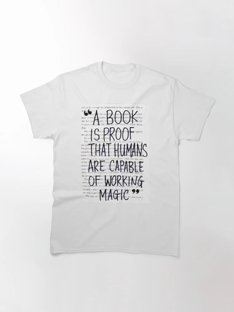 A Book is Proof that Humans are Capable of Working Magic