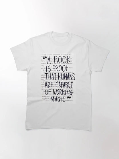 A Book is Proof that Humans are Capable of Working Magic