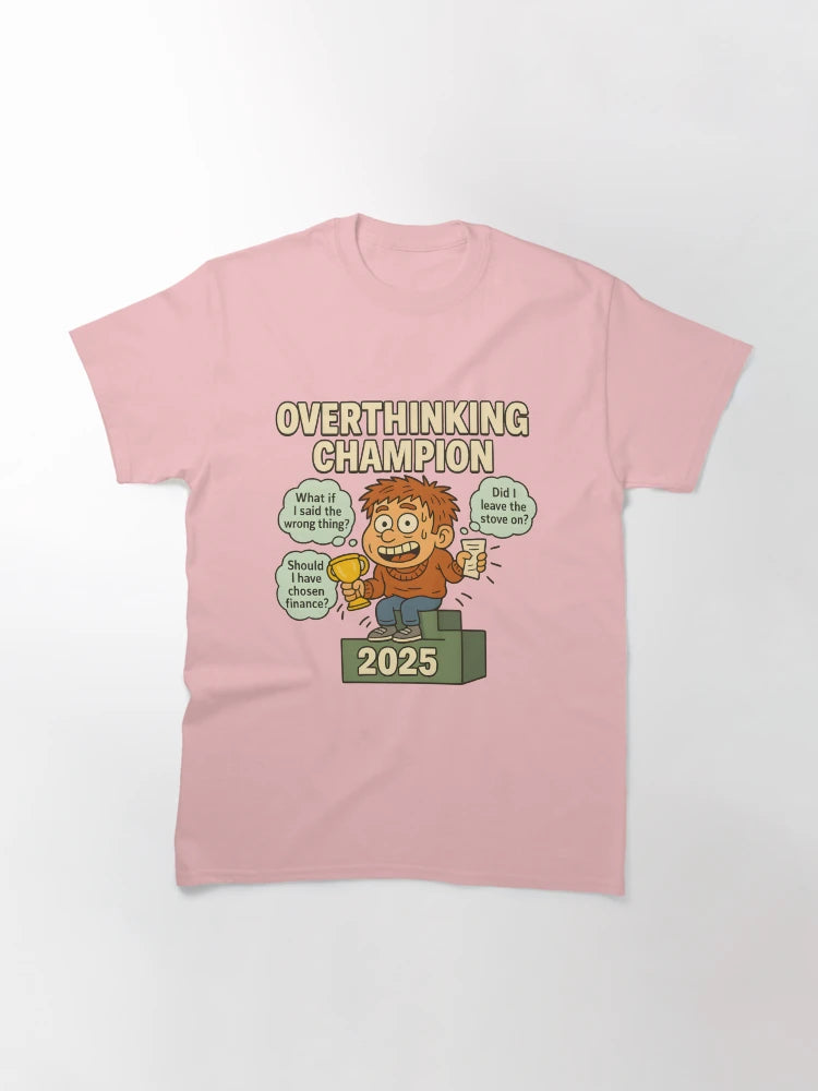 Overthinking Champion 2025