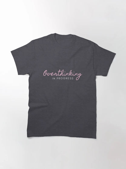 Overthinking in progress
