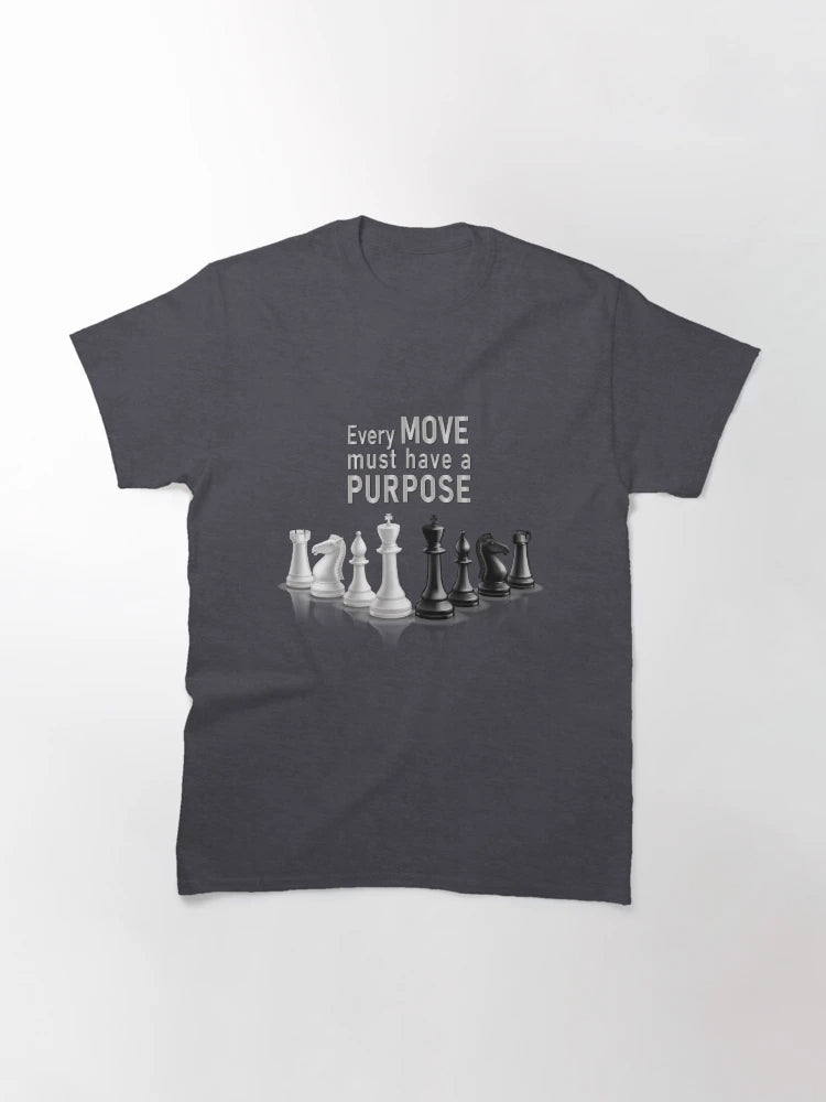 Every Move must have a Purpose! - Cool 3D chess T-shirt
