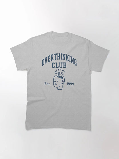 Overthinking Club – Est. 1999