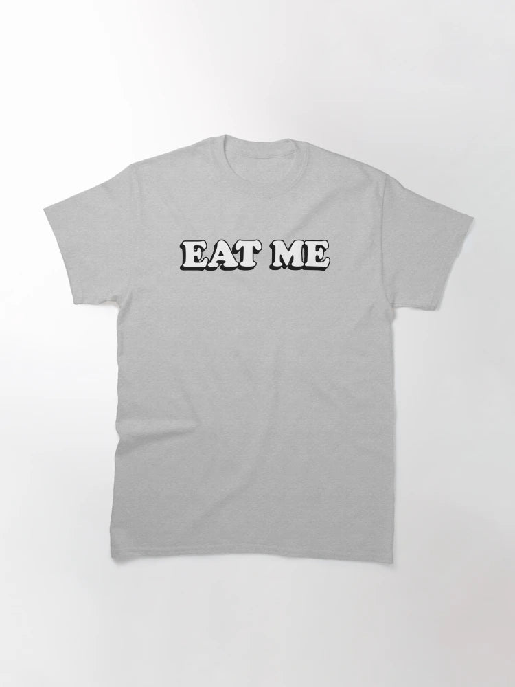 EAT ME