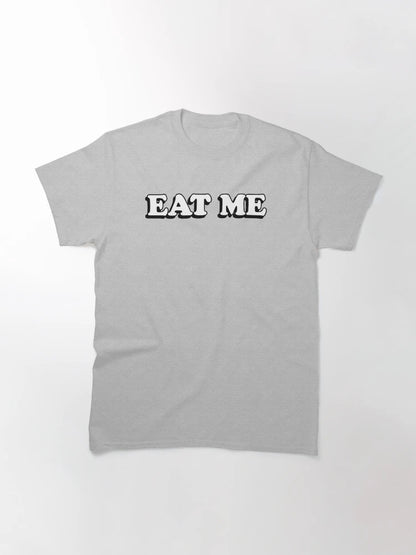 EAT ME