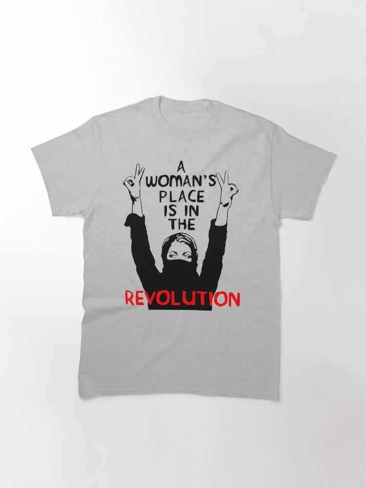 A Woman's Place Is In The Revolution - Feminist, Resistance, Protest, Socialist