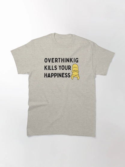 Overthinking kills your happiness - stop overthinking