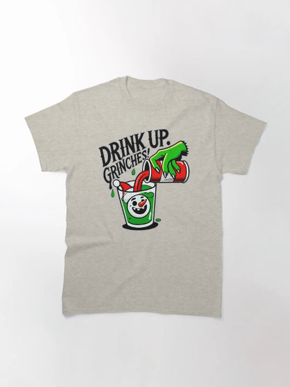 Drink Up Grinches Funny Holiday Design