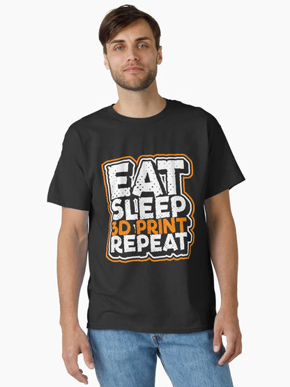 Eat Sleep 3D Print Repeat 3D Printing