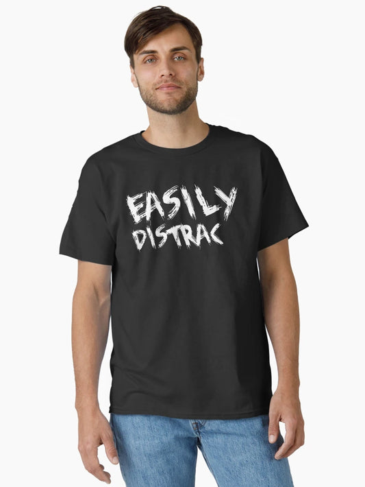 Easily Distracted