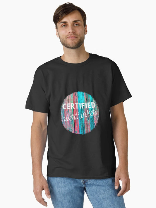 Funny Certified Overthinker