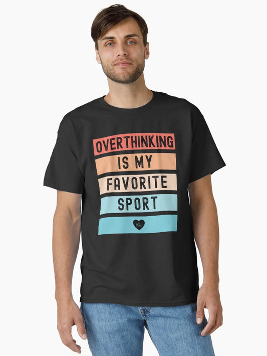 Overthinking Is My Favorite Sport