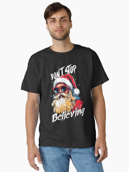 Don't Stop Believing Cool Santa with Sunglasses Funny Xmas