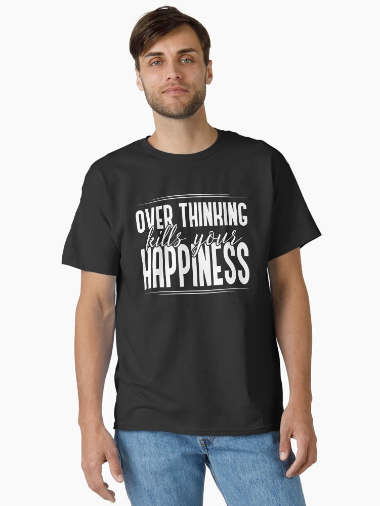 Overthinking kills you happiness