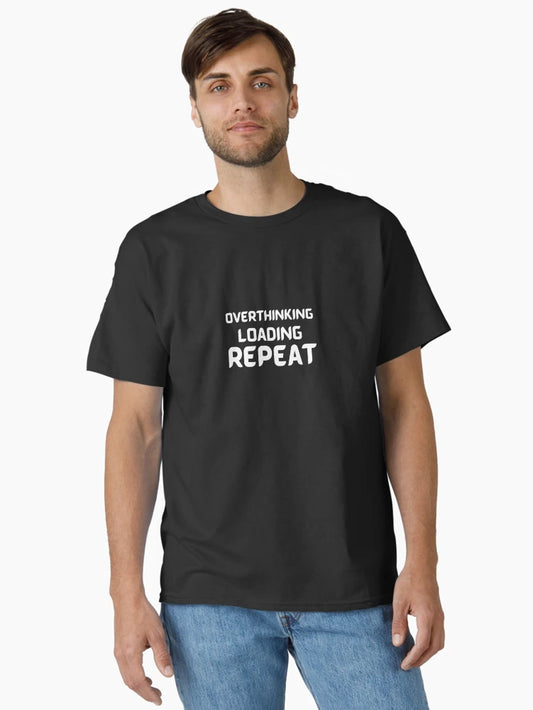 Overthinking Loading Repeat - Quote