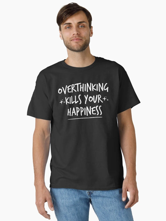 Overthinking kills your happiness ,inspirational quotes