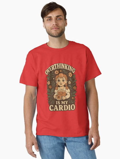 Overthinking Is My Cardio