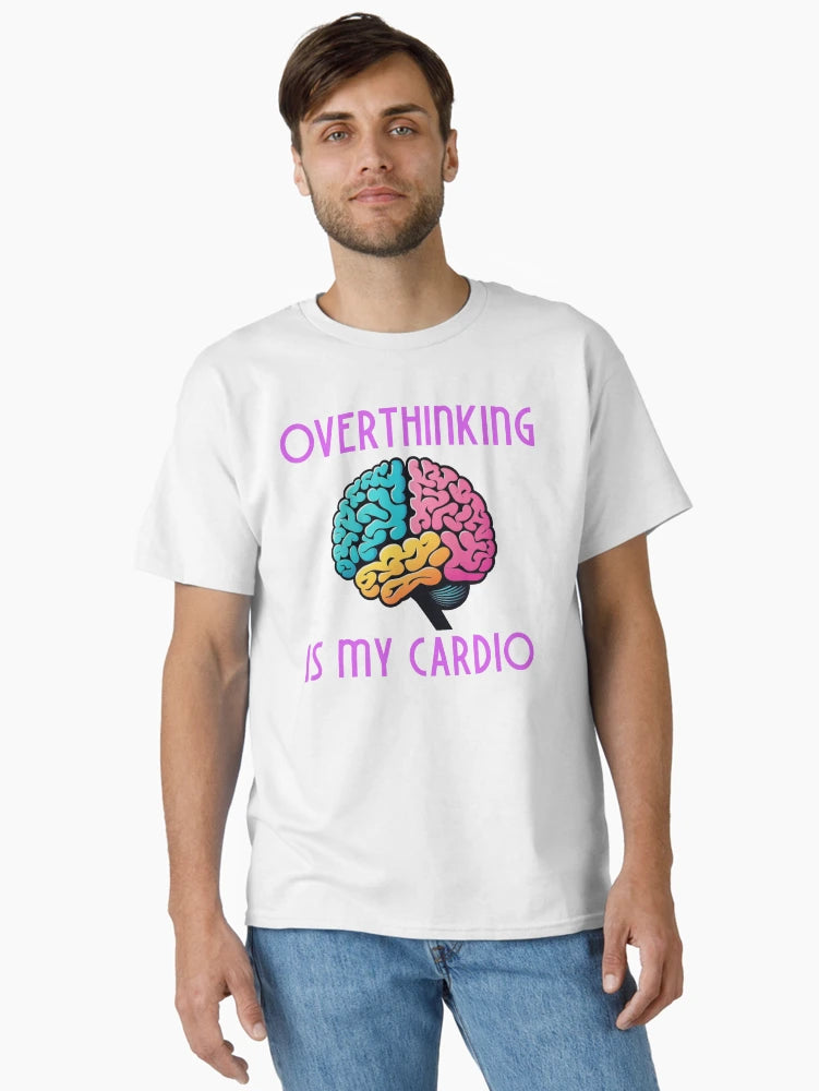 Overthinking is my cardio
