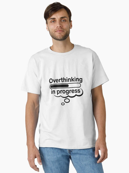 Overthinking In Progress
